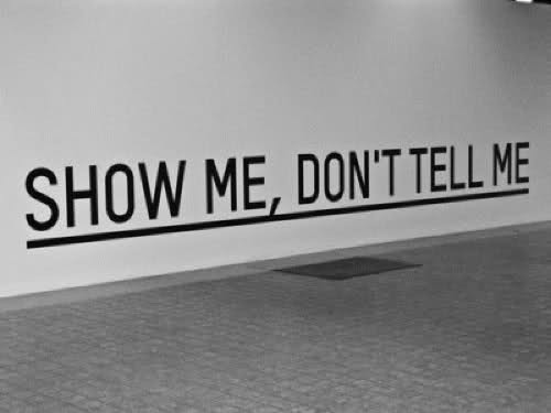 show not tell